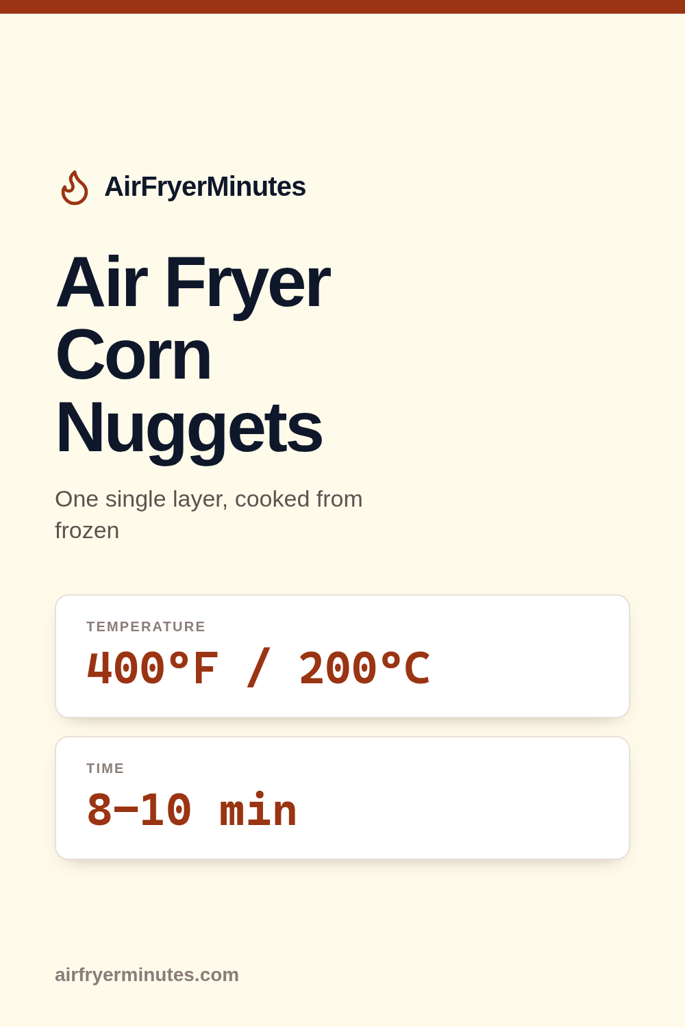 Air fryer corn nuggets: 8-10 minutes at 400F